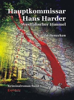 Hauptkommissar Hans Harder - Westfälischer Himmel - Benecken, Ewald