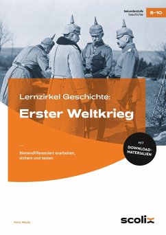 Lernzirkel Geschichte: Erster Weltkrieg - Mikulic, Mario