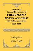 Abstract of Account Information of Freedman's Savings and Trust, New Orleans, Louisiana 1866-1869