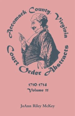 Accomack County, Virginia Court Order Abstracts, Volume 11 - McKey, Joann Riley