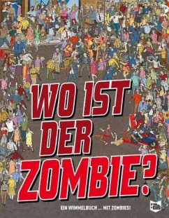 Wo ist der Zombie? - Wainwright, Jen; Moran, Paul