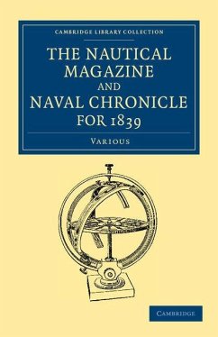 The Nautical Magazine and Naval Chronicle for 1839 - Various; Various Authors