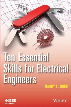 Ten Essential Skills for Electrical Engineers - Dorr, Barry L.