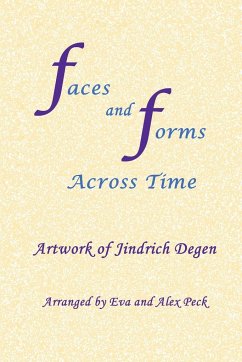 Faces and Forms Across Time -- Artwork of Jindrich Degen - Degen, Jindrich (Henry)