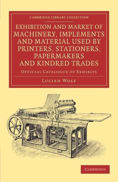 Exhibition and Market of Machinery, Implements and Material Used by Printers, Stationers, Papermakers and Kindred Trades - Wolf, Lucien