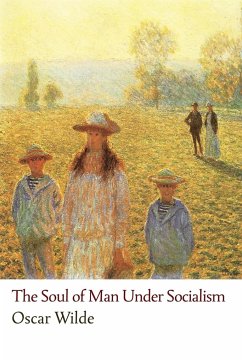 The Soul of Man Under Socialism - Wilde, Oscar; Ross, Robert