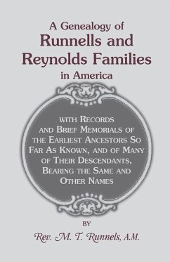 A Genealogy of Runnells and Reynolds Families In America - Runnels, M. T.