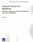 Physical Fitness and Resilience: A Review of Relevant Constructs, Measures, and Links to Well-Being