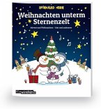 Weihnachten unterm Sternenzelt Weihnachten unterm Sternenzelt