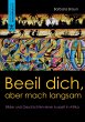 Beeil dich, aber mach langsam - Bild 1