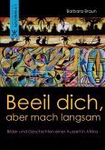 Beeil dich, aber mach langsam Beeil dich, aber mach langsam