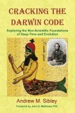 Cracking the Darwin Code: Exploring the Non-Scientific Foundations of Deep-Time and Evolution