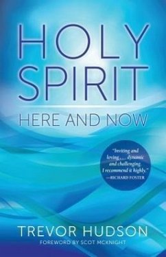 Holy Spirit Here and Now - Hudson, Trevor