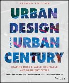 Urban Design for an Urban Century: Shaping More Livable, Equitable, and Resilient Cities