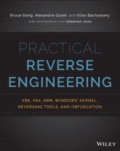 Practical Reverse Engineering - Gazet, Alexandre; Dang, Bruce; Bachaalany, Elias