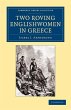 Two Roving Englishwomen in Greece - Bild 1