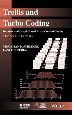 Trellis and Turbo Coding - Schlegel, Christian B.; Perez, Lance C.