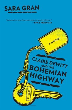 Claire DeWitt and the Bohemian Highway - Gran, Sara