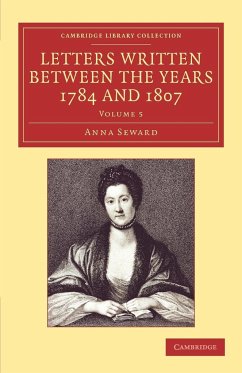 Letters Written Between the Years 1784 and 1807 - Seward, Anna