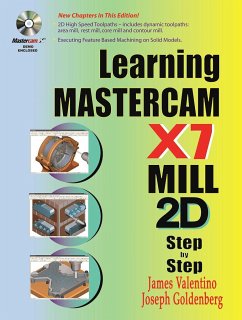 Learning Mastercam X7 Mill 2D Step by Step - Valentino, James; Goldenberg, Joseph