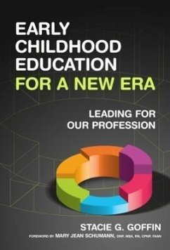 Early Childhood Education for a New Era - Goffin, Stacie G
