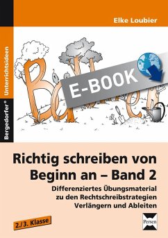 Richtig schreiben von Beginn an - Band 2 (eBook, PDF) - Loubier, Elke