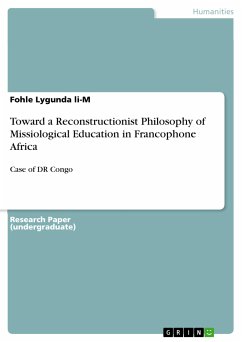 Toward a Reconstructionist Philosophy of Missiological Education in Francophone Africa (eBook, PDF) - Lygunda li-M, Fohle