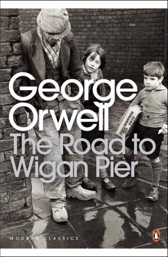 The Road to Wigan Pier (eBook, ePUB) - Orwell, George