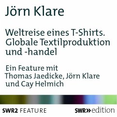 Weltreise eines T-Shirts (MP3-Download) - Klare, Jörn