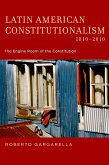 Latin American Constitutionalism,1810-2010 (eBook, PDF)