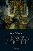 The Norm of Belief (eBook, PDF) The Norm of Belief (eBook, PDF)