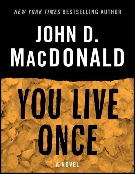 You Live Once (eBook, ePUB) You Live Once (eBook, ePUB)