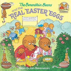 The Berenstain Bears and the Real Easter Eggs (eBook, ePUB) - Berenstain, Stan; Berenstain, Jan