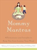Mommy Mantras (eBook, ePUB)