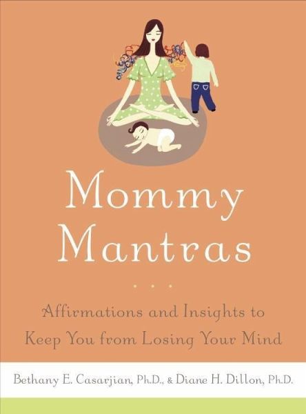 Mommy Mantras (eBook, ePUB)