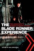 The Blade Runner Experience (eBook, ePUB) The Blade Runner Experience (eBook, ePUB)
