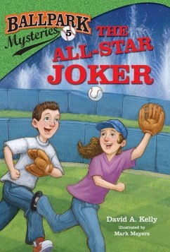 Ballpark Mysteries #5: The All-Star Joker (eBook, ePUB) - Kelly, David A.