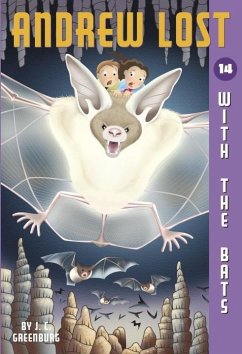 Andrew Lost #14: With the Bats (eBook, ePUB) - Greenburg, J. C.