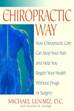 The Chiropractic Way (eBook, ePUB) - Lenarz, Michael; St. George, Victoria