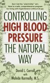 Controlling High Blood Pressure the Natural Way (eBook, ePUB)