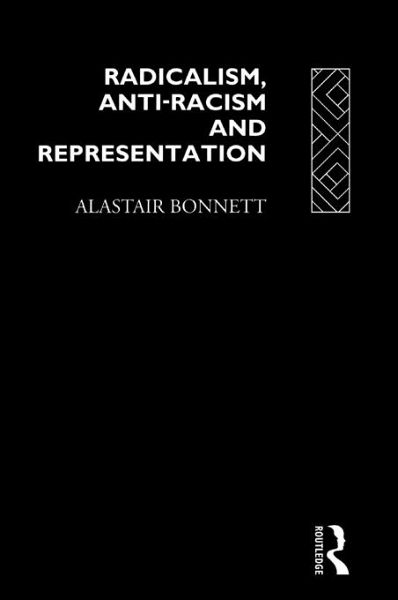 Radicalism, Anti-Racism and Representation (eBook, PDF) Radicalism, Anti-Racism and Representation (eBook, PDF)