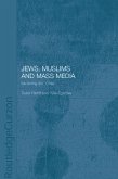 Jews, Muslims and Mass Media (eBook, PDF)