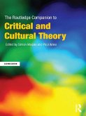 The Routledge Companion to Critical and Cultural Theory (eBook, PDF)