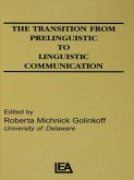 The Transition From Prelinguistic To Linguistic Communication (eBook, ePUB)