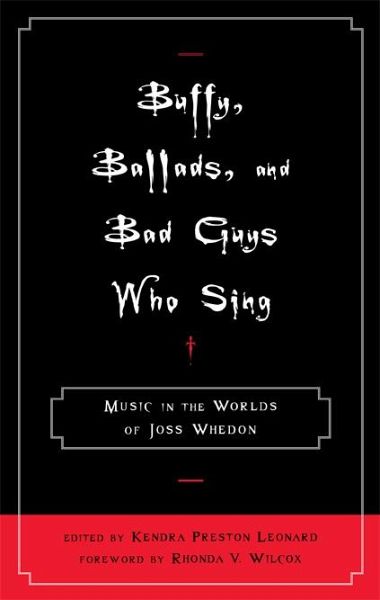Buffy, Ballads, and Bad Guys Who Sing (eBook, ePUB) Buffy, Ballads, and Bad Guys Who Sing (eBook, ePUB)