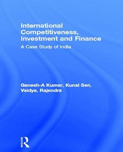 International Competitiveness, Investment and Finance (eBook, PDF) - Ganesh-Kumar, A.; Sen, Kunal; Vaidya, Rajendra
