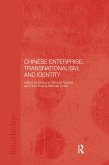 Chinese Enterprise, Transnationalism and Identity (eBook, ePUB)