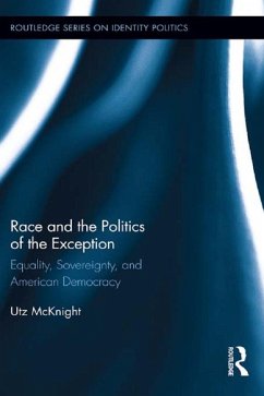 Race and the Politics of the Exception (eBook, ePUB) - McKnight, Utz