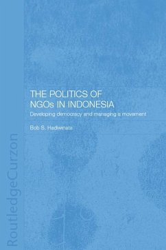 The Politics of NGOs in Indonesia (eBook, PDF) - Hadiwinata, Bob S.