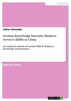 German Knowledge Intensive Business Services (KIBS) in China (eBook, PDF) - Schwabe, Julian